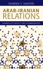 Arab-Iranian Relations - Preview