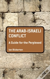 Arab-Israeli Conflict: A Guide For The Perplexed
