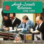 Arab-Israeli Relations, 1950-1979 - Preview