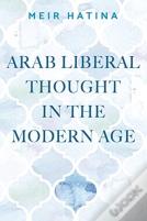 Arab Liberal Thought In The Modern Age