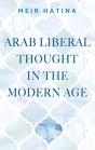 Arab Liberal Thought In The Modern Age - Preview