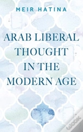 Arab Liberal Thought In The Modern Age