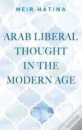 Arab Liberal Thought In The Modern Age