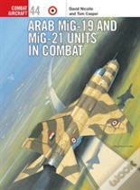 Arab Mig-19 & Mig-21 Units In Combat