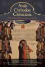 Arab Orthodox Christians Under The Ottomans 1516-1831 - Preview
