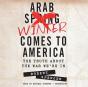 Arab Winter Comes To America - Preview