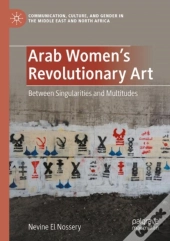 Arab Women'S Revolutionary Art