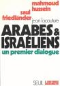 Arabes Et Israeliens, Un Premier Dialogue - Preview