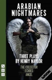 Arabian Nightmares: Three Plays