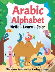 Arabic Alphabet Write Learn And Color Workbook Practice For Kindergarteners