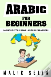 Arabic For Beginners: 50 Short Stories F