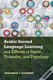 Capa do artigo Arabic Second Language Learning And Effects Of Input, Transfer, And Typology