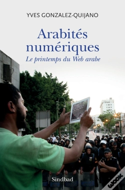 Capa do artigo Arabités Numériques ; Le Printemps Du Web Arabe