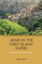 Arabs In The Early Islamic Empire - Preview