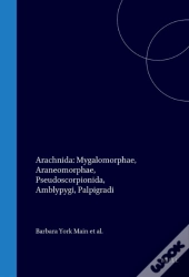 Arachnida: Mygalomorphae, Araneomorphae, Pseudoscorpionida, Amblypygi, Palpigradi