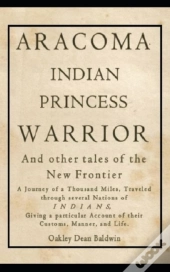 Aracoma Indian Princess Warrior