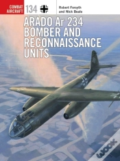 Capa do artigo Arado Ar 234 Bomber And Reconnaissance Units