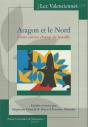 Aragon Et Le Nord : Créer Sur Un Champ De Bataille - Preview