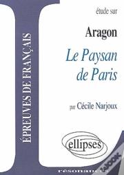 Aragon Le Paysan De Paris