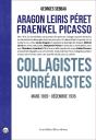 Aragon Leiris Péret Fraenkel Picasso : Collagistes Surréalistes - Preview