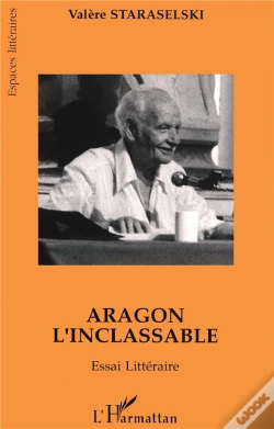 Capa do artigo Aragon L'Inclassable  Essai Litteraire