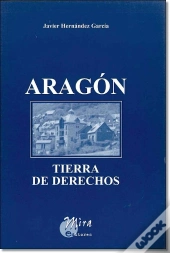 Aragón, Tierra De Derechos