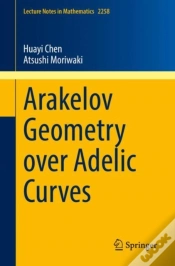 Capa do artigo Arakelov Geometry Over Adelic Curves