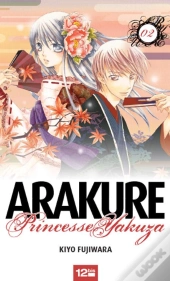 Arakure, Princesse Yakuza T.2