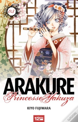 Capa do artigo Arakure, Princesse Yakuza T.3