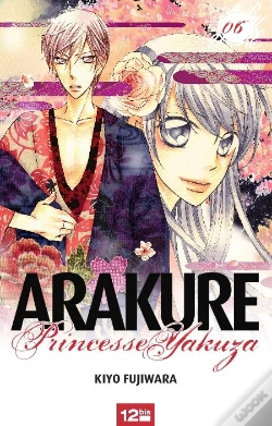 Capa do artigo Arakure Princesse Yakuza T.6