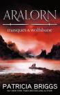 Aralorn: Masques And Wolfsbane - Preview