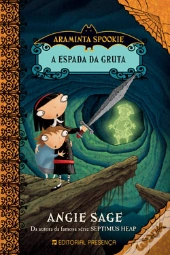 Araminta Spookie e a Espada da Gruta