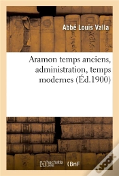Capa do artigo Aramon Temps Anciens, Administration, Temps Modernes
