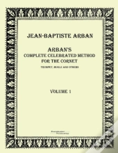 Arbans Complete Celebrated Method For The Cornet