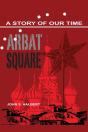 Arbat Square - A Story Of Our Time - Preview