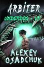 Arbiter (Underdog Book #7) - Preview