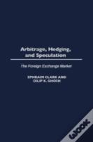 Arbitrage, Hedging, And Speculation