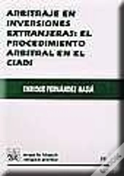 Capa do artigo Arbitraje En Inversiones Extranjeras : El Procedimiento Arbitral En El Ciadi