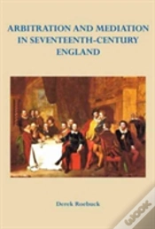 Capa do artigo Arbitration And Mediation In Seventeenth-Century England