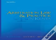Arbitration Law And Practice In Kenya