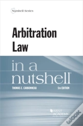 Arbitration Law In A Nutshell