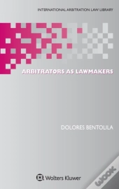 Arbitrators As Lawmakers