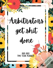 Capa do artigo Arbitrators Get Shit Done 2021-2022 Two Year Planner