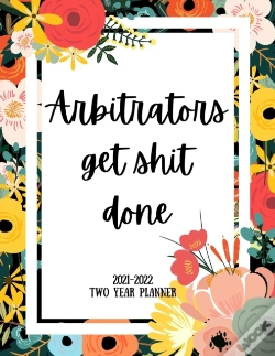 Capa do artigo Arbitrators Get Shit Done 2021-2022 Two Year Planner