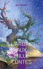 Arbre Aux Mille Contes - Preview