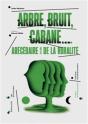 Arbre Bruit Cabane : Abécédaire Affectueux De La Ruralité - Preview
