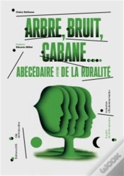 Capa do artigo Arbre Bruit Cabane : Abécédaire Affectueux De La Ruralité