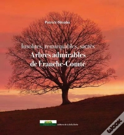 Capa do artigo Arbres Admirables De Franche-Comté