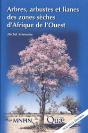 Arbres, Arbustes Et Lianes Des Zones Sèches D'Afrique De L'Ouest (3e Édition) - Preview
