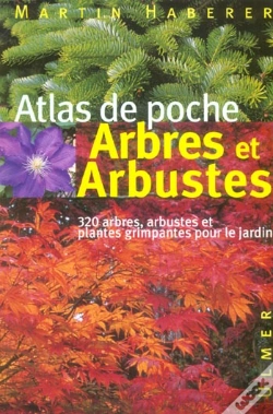 Capa do artigo Arbres Et Arbustes ; Atlas De Poche